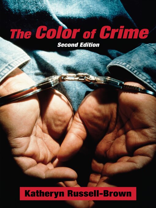 Title details for The Color of Crime () by Katheryn Russell-Brown - Available